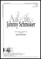 Johnny Schmoker TTBB choral sheet music cover